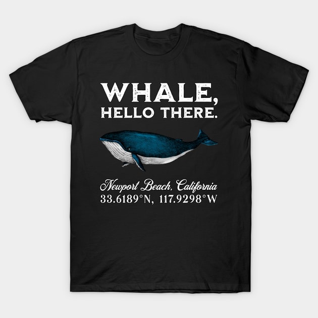 Newport Beach, California Whale Hello There Coordinates T-Shirt by grendelfly73